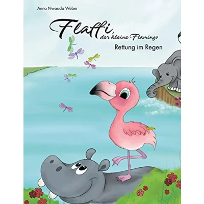 Abbildung von Flaffi, der kleine Flamingo Rettung im Regen: Ein Kinderbuch zum Vorlesen über Mut und Freundschaft. Buch für Kinder ab 4 Jahre