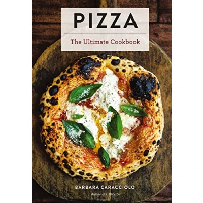 Abbildung von Pizza: The Ultimate Cookbook Featuring More Than 300 Recipes (Italian Cooking, Neapolitan Pizzas, Gifts for Foodies, Cookbook, History of Pizza) (Ultimate Cookbooks)