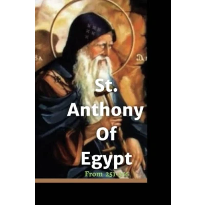 Abbildung von Life of St Anthony Egypt Novena: Favorite and Powerful Prayers Guide to Saint