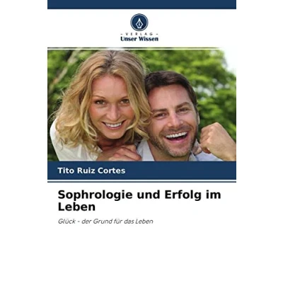 Abbildung von Sophrologie und Erfolg im Leben: Glück der Grund für das Leben