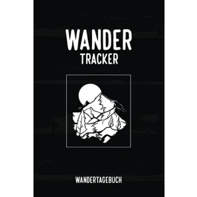 Abbildung von WANDERTAGEBUCH Wander Tracker: Nützliches Tourenbuch als Wegbegleiter für Bergsportler Zum Eintragen, Ausfüllen und Selberschreiben mit ... Wanderlogbuch Platz 53 Wanderungen