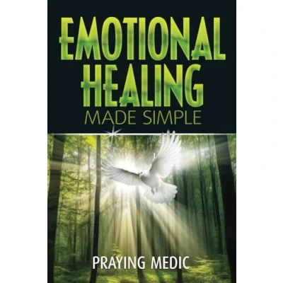 Abbildung von Emotional Healing Made Simple (The Kingdom of God Simple)