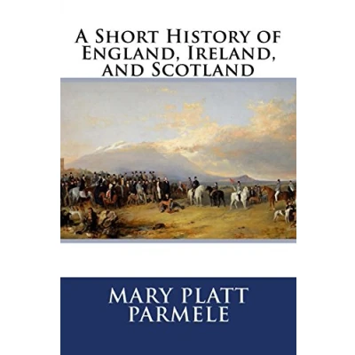 Abbildung von A Short History of England, Ireland, and Scotland