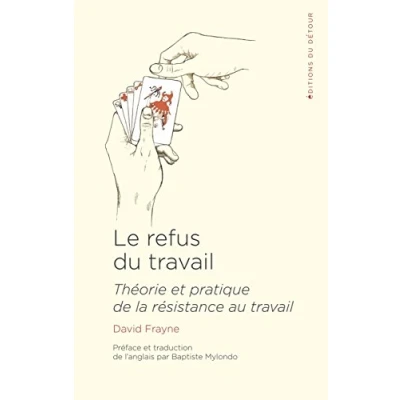 Abbildung von Le refus du travail: Théorie et pratique de la résistance au travail