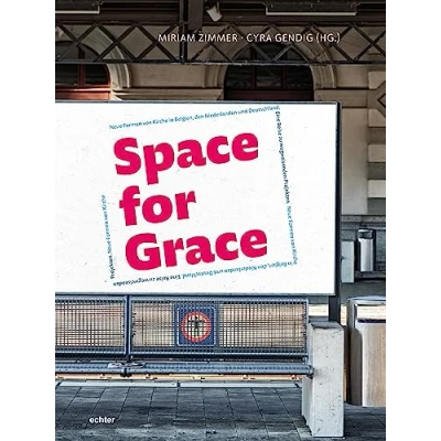 Abbildung von Space for Grace: Eine Reise zum Systemwandel in der westeuropäischen katholischen Kirche