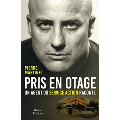 Abbildung von Pris en otage, un agent du service action raconte
