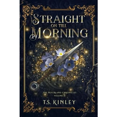Abbildung von Straight on till Morning (The Neverland Chronicles, Band 2)