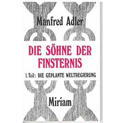 Abbildung von Die Söhne der Finsternis / Finsternis: Teil 1: geplante Weltregierung