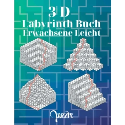 Abbildung von 3D labyrinth Buch erwachsene Leicht: Das Der Labyrinthe und Irrgärten Rätsel mit Lösung