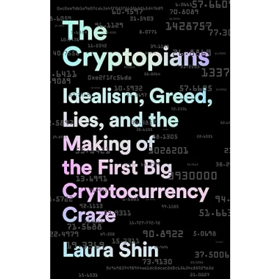 Abbildung von Cryptopians: Idealism, Greed, Lies, and the Making of First Big Cryptocurrency Craze