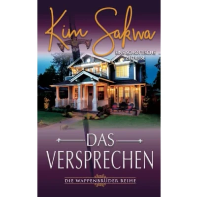 Abbildung von Das Versprechen: Eine schottische Zeitreise (Die Wappenbrüder Reihe, Band 3)