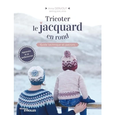 Abbildung von Tricoter le jacquard en rond: Guide technique et patrons