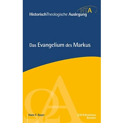 Abbildung von Das Evangelium des Markus: Erweiterte Neuausgabe (Historisch Theologische Auslegung)
