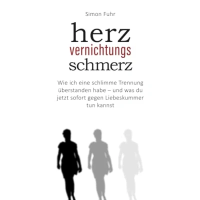 Abbildung von Herzvernichtungsschmerz: Wie ich eine schlimme Trennung überstanden habe und was du jetzt sofort gegen Liebeskummer tun kannst