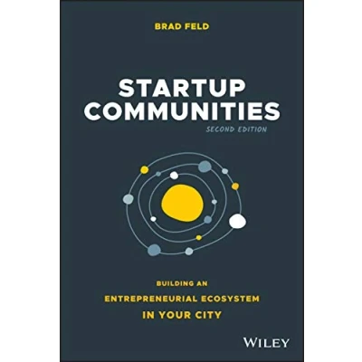 Abbildung von Startup Communities: Building an Entrepreneurial Ecosystem in Your City