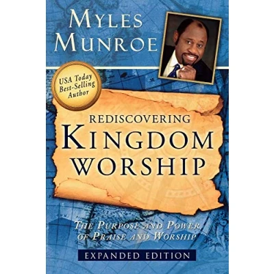 Abbildung von Rediscovering Kingdom Worship: The Purpose and Power of Praise Worship