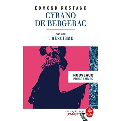 Abbildung von Cyrano de Bergerac (Edition pédagogique): Dossier thématique : L&#039;Héroïsme