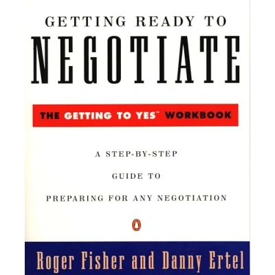 Abbildung von Getting Ready to Negotiate: The Yes Workbook