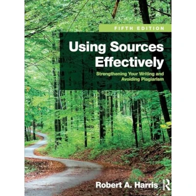 Abbildung von Using Sources Effectively: Strengthening Your Writing and Avoiding Plagiarism