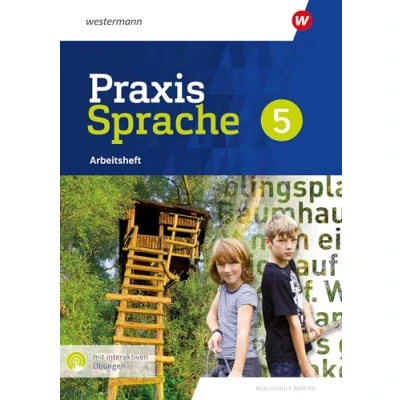 Abbildung von Praxis Sprache 5. Arbeitsheft mit interaktiven Übungen. Für Realschulen in Bayern: Ausgabe 2024