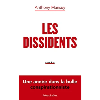 Abbildung von Les Dissidents Une année dans la bulle conspirationniste