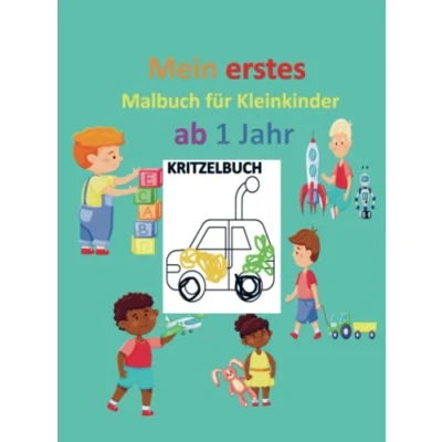 Abbildung von Kritzelbuch Für Kinder ab 1 Jahr: Mein erstes Malbuch Kleinkinder Kunstwerke zum Kritzeln und Ausmalen: über 50 einfache lustige ... im Alter von 4 Jahren