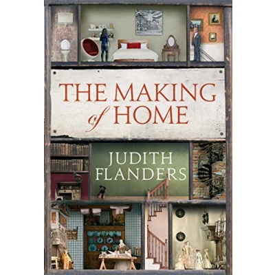 Abbildung von The Making of Home: 500 year story how our houses became homes