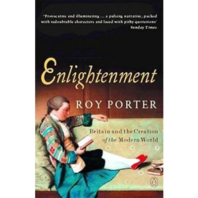 Abbildung von Enlightenment: Britain and the Creation of Modern World