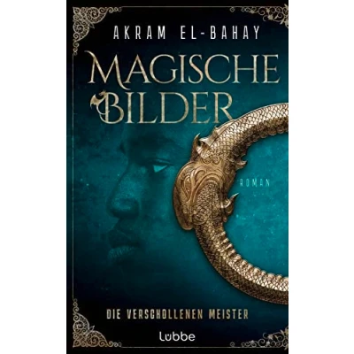 Abbildung von Magische Bilder: Die verschollenen Meister. Roman (Die Magischen Bilder, Band 1)