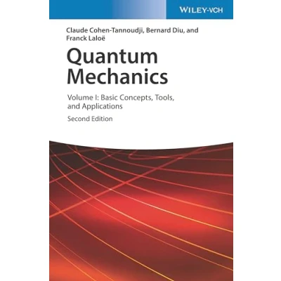 Abbildung von Quantum Mechanics: Volume I: Basic Concepts, Tools, and Applications