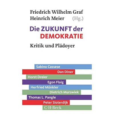 Abbildung von Die Zukunft der Demokratie: Kritik und Plädoyer (Beck Paperback)
