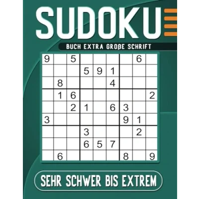 Abbildung von Sudoku Buch Sehr Schwer Bis Extrem Extra Große Schrift: 100 Großdruck Rätsel mit Lösungen.