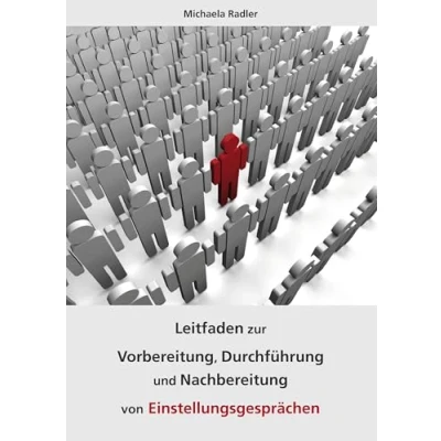Abbildung von Leitfaden zur Vorbereitung, Durchführung und Nachbereitung von Einstellungsgesprächen