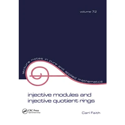 Abbildung von Injective Modules and Quotient Rings (Lecture Notes in Pure Applied Mathematics)