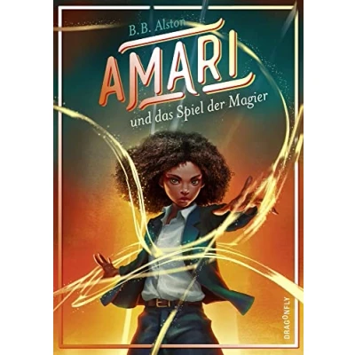 Abbildung von Amari und das Spiel der Magier: die magische Fortsetzung des New York Times Bestsellers »Amari Nachtbrüder«