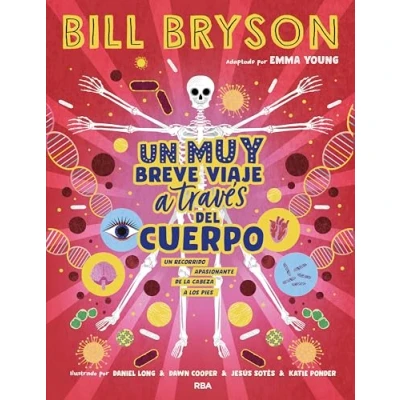 Abbildung von un muy breve viaje a través del cuerpo: Edición ilustrada de recorrido apasionante la cabeza los pies (Infantil)
