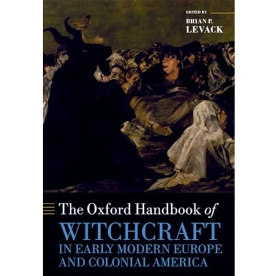 Abbildung von The Oxford Handbook of Witchcraft in Early Modern Europe and Colonial America (Oxford Handbooks)