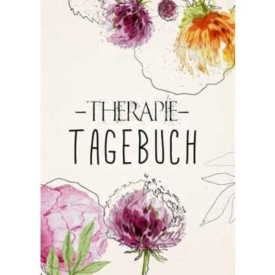 Abbildung von Therapietagebuch für Patienten. Zum Ausfüllen und Ankreuzen.: Ein Therapie Tool Psychologen Psychiater. Eine Selbsthilfebuch gegen Depression, Burnout, Borderline, Angststörung...