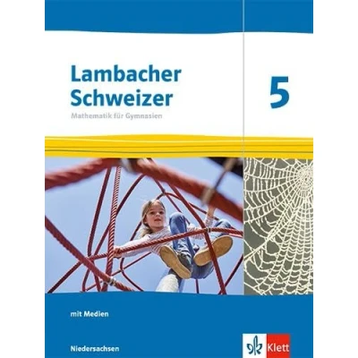 Abbildung von Lambacher Schweizer Mathematik 5. Ausgabe Niedersachsen: Schulbuch mit Medien Klasse 5 (Lambacher Schweizer. für Niedersachsen ab 2024)