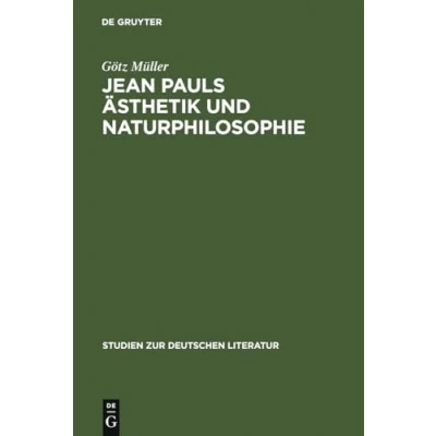 Abbildung von Jean Pauls Ästhetik und Naturphilosophie (Studien zur deutschen Literatur, 73, Band 73)