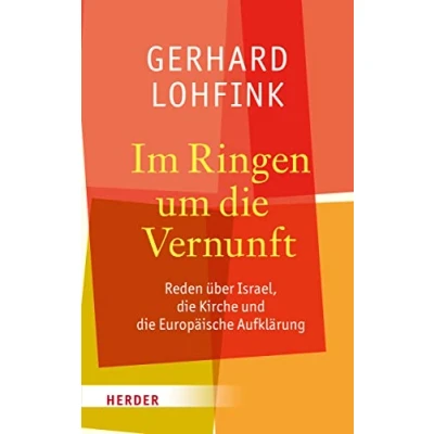 Abbildung von Im Ringen um die Vernunft: Reden über Israel, Kirche und Europäische Aufklärung