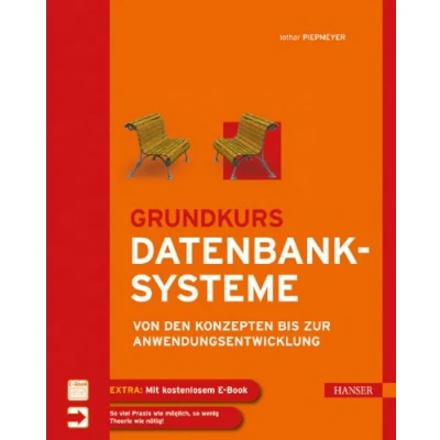Abbildung von Grundkurs Datenbanksysteme: Von den Konzepten bis zur Anwendungsentwicklung