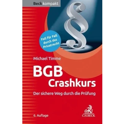 Abbildung von BGB Crashkurs: Der sichere Weg durch die Prüfung (Beck kompakt)