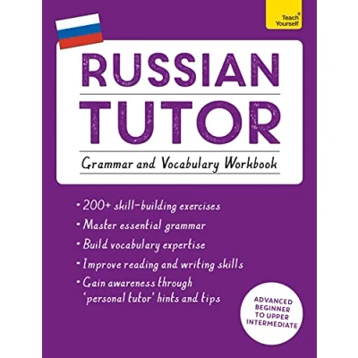 Abbildung von Russian Tutor: Grammar and Vocabulary Workbook (Learn with Teach Yourself): Advanced beginner to upper intermediate course (Tutors)