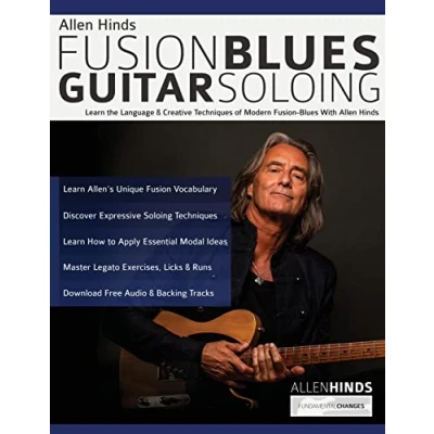 Abbildung von Allen Hinds: fusion Blues Guitar Soloing: Learn the Language &amp; Creative Techniques of Modern With Hinds (Learn how to play guitar)