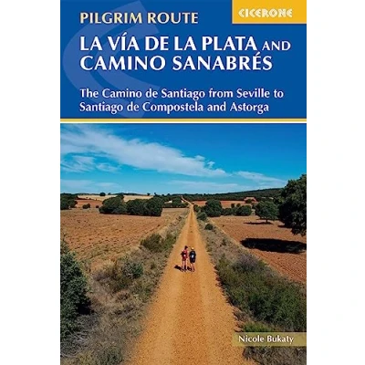 Abbildung von Walking la Via de Plata and Camino Sanabres: The Santiago from Seville to Compostela Astorga (Cicerone guidebooks)