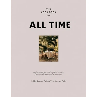 Abbildung von The Cook Book of All Time: Recipes, Stories, and Cooking Advice from a Neighborhood Restaurant