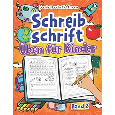 Abbildung von Schreibschrift Üben Für Kinder Band 2: Selbstlernheft Der Schulausgangsschrift (SAS) Schüler Grundschule. Ideal Zur Entwicklung Handschrift Und Schreiben Lernen Ganzer Wörter.