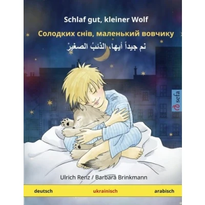 Abbildung von Schlaf gut, kleiner Wolf (in drei Sprachen: deutsch ukrainisch arabisch) (www.childrens books bilingual.com)