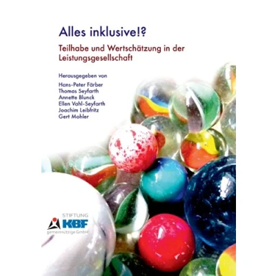 Abbildung von Alles Inklusive!?: Teilhabe und Wertschätzung in der Leistungsgesellschaft